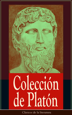Colección de Platón - Clásicos de la literatura