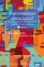 Automanejo emocional - Pautas para la intervención cognitiva con grupos