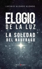 Elogio de la luz - La soledad del náufrago