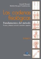 LAS CADENAS FISIOLÓGICAS (TOMO I).