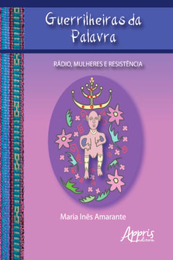 Guerrilheiras da Palavra: Rádio, Mulheres e Resistência