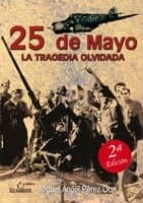 25 de mayo - La tragedia olvidada