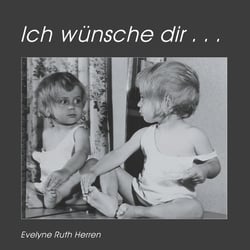 Ich wünsche dir ... - Kinder