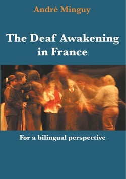 The Deaf Awakening in France - For a bilingual perspective