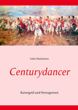 Centurydancer - Kaisergold und Herzogseisen