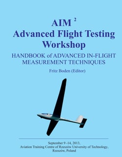 AIM² Advanced Flight Testing Workshop - Handbook of Advanced In-Flight Measurement Techniques
