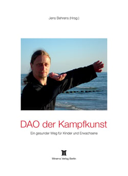 DAO der Kampfkunst - Praxisbeispiel eines gesunden Weges für Kinder und Erwachsene