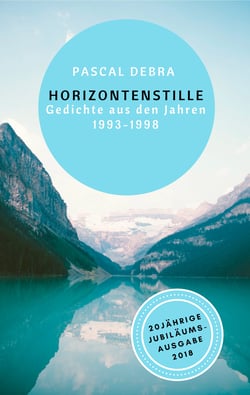 Horizontenstille - Gedichte aus den Jahren 1993-1998
