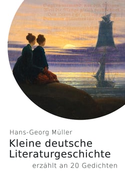 Kleine deutsche Literaturgeschichte - erzählt an 20 Gedichten
