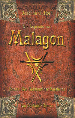 Die Legende von Malagon - Der Aufstand der Entehrten