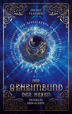 Der Geheimbund der Hexen - Dunkles Erwachen
