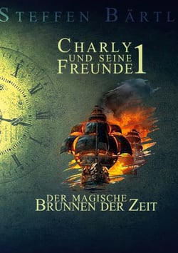 Charly und seine Freunde 1 - Der magische Brunnen der Zeit
