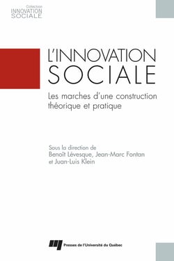 L'innovation sociale - Les marches d'une construction théorique et pratique