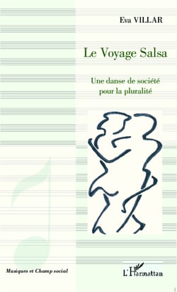 Le voyage Salsa - Une danse de société pour la pluralité