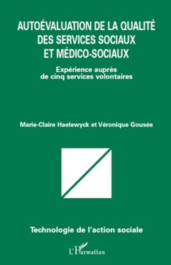Autoévaluation de la qualité des services sociaux et médico-sociaux - Expérience auprès de cinq services volontaires