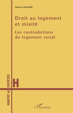 Droit au logement et mixité - Les contradictions du logement social