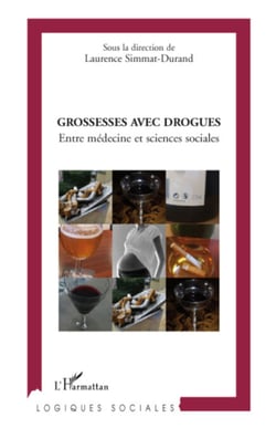 Grossesses avec drogues - Entre médecine et sciences sociales
