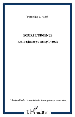 Ecrire l'urgence - Assia Djabar et Tahar Djaout