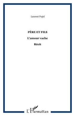 Père et fils - L'amour vache - Récit
