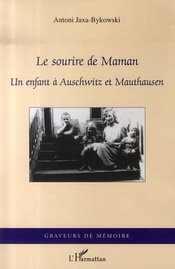Le sourire de Maman - Un enfant à Auschwitz et Mauthausen