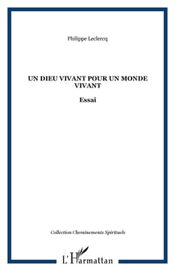 Un dieu vivant pour un monde vivant - Essai