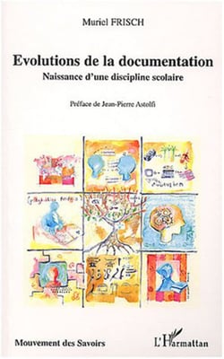 Evolutions de la documentation - Naissance d'une discipline scolaire