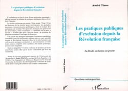 LES PRATIQUES PUBLIQUES D'EXCLUSION DEPUIS LA REVOLUTION FRANCAISE - La fin des exclusions est proche