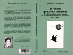 Il faudra que je me souvienne - La déportation des enfants de l'Union Gén.des Israélites de France
