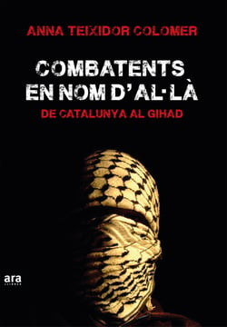 Combatents en nom d'A·là - De Catalunya al Gihad