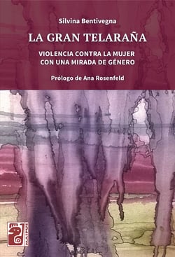 La gran telaraña - Violencia contra la mujer con una mirada de género