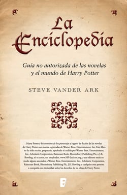 La enciclopedia. Guía no autorizada de las novelas y el mundo de Harry Potter - DICCIONARIO HARRY POTTER