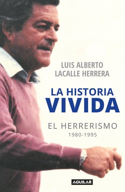 La historia vivida - El herrerismo 1980-1995