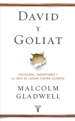 David y Goliat - Desvalidos, inadaptados y el arte de luchar contra gigantes