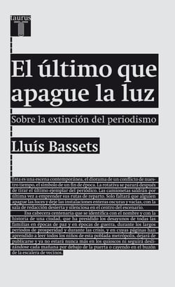 El último que apague la luz - Sobre la extinción del periodismo
