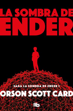 La sombra de Ender (Saga de la Sombra de Ender 1) - Saga de Ender