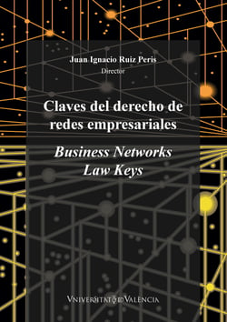 Claves del derecho de redes empresariales - Business Networks Law Keys