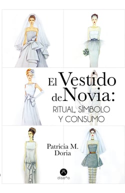 El vestido de novia - Ritual, símbolo y consumo