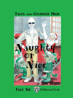 Tales From Gulinger High: Tale Six - Naughty or Nice