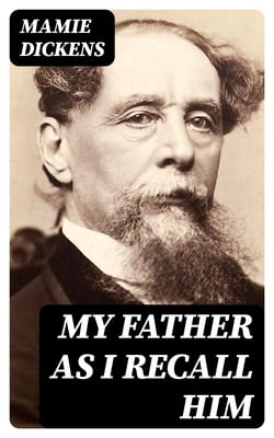 My Father as I Recall Him
