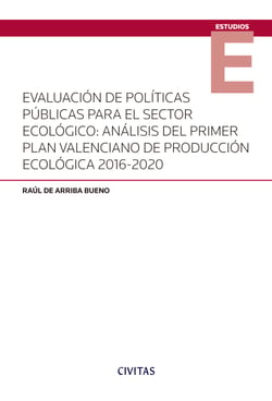 Evaluación de políticas públicas para el sector ecológico: análisis del primer Plan Valenciano de Producción Ecológica 2016-2020