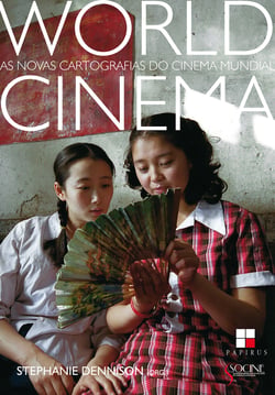 World cinema - As novas cartografias do cinema mundial