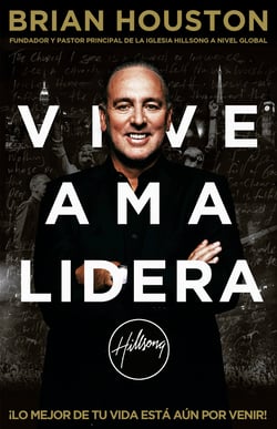 Vive Ama Lidera - ¡Lo mejor de tu vida está aún por venir!