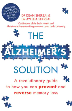 The Alzheimer's Solution - A revolutionary guide to how you can prevent and reverse memory loss