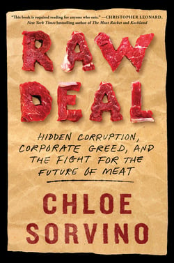 Raw Deal - Hidden Corruption, Corporate Greed, and the Fight for the Future of Meat