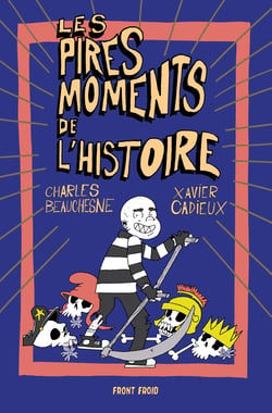 Les Pires moments de l'histoire - La bande dessinée