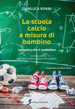 La scuola calcio a misura di bambino - Competere e non combattere