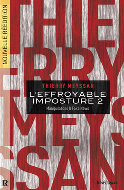 L'effroyable imposture - Tome 2, Manipulations &amp; fake news