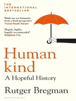 HUMANKIND - A HOPEFUL HISTORY