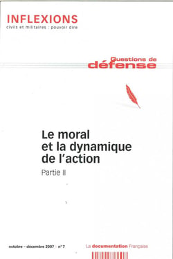 Inflexions n.7 : le moral et la dynamique de l'action Tome 2