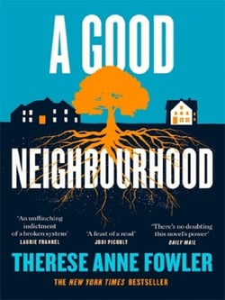 A Good Neighbourhood : The instant New York Times bestseller about star-crossed love...